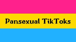 pansexual tiktoks 💖💛💙