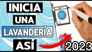 Como son las lavanderías como iniciar un negocio rentable en 2023 con poco recurso