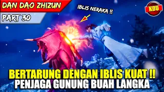 BEITIAN FULL POWER MELAWAN IBLIS SUPER KUAT!! - ALUR CERITA DONGHUA #DDZZ PART 30