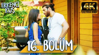 Erkenci Kuş 16. Bölüm (4K ULTRA HD)