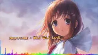 Nightcore - Wild Wild Love (Pitbull feat. G.R.L.)