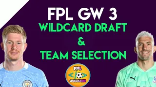 FPL GW3 WILDCARD ACTIVE!! Fantasy Premier League Gameweek 3 Team Selection/ Wildcard Draft