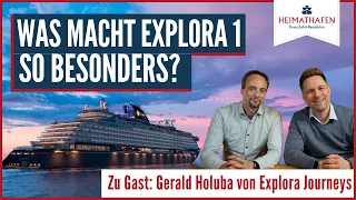 Explora Journeys | Was macht Explora 1 so besonders? Zu Gast: Gerald Holuba