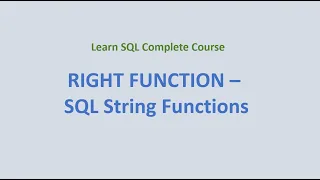 24. RIGHT () Function - SQL String Functions