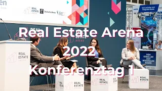 Real Estate Arena 2022 | Tag 1