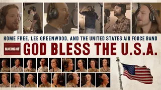Home Free - Making of "God Bless The U.S.A." feat. Lee Greenwood and the U.S. Air Force Band