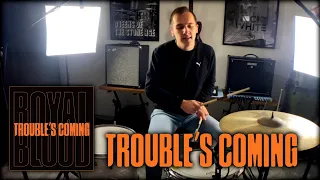 Trouble's Coming - Drum Cover - Royal Blood