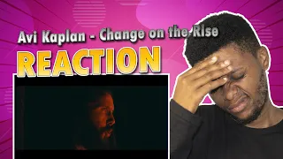 Avi Kaplan - Change on the Rise (Official Music Video) || Reactions