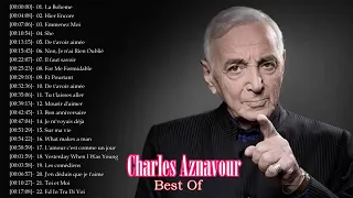 Charles Aznavour Best Hits   Charles Aznavour Best Of   Charles Aznavour Les Plus Belles Chansons