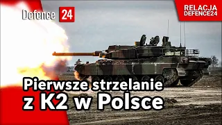 Ostre strzelanie czołgów K2 w Polsce | Relacja Defence24