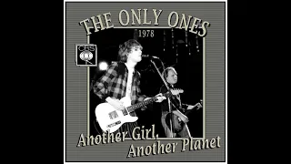 The Only Ones - Another Girl, Another Planet (1978)