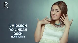 Umidaxon - Yo'limdan qoch | Умидахон - Йулимдан коч (music version)