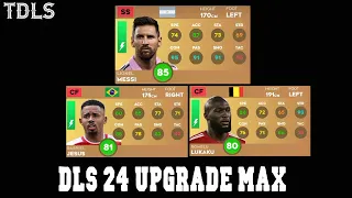 DLS 24 upgrade max Lionel Messi (new update) & Gabriel Jesus & Romelu Lukaku