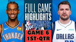 Dallas Mavericks vs Oklahoma City Thunder Game 6 Highlights 1st-QTR | May 19 | 2024 NBA Playoffs