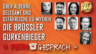 BRÜSSLER GURKENBIEGER - Alberne, seltsame & gefährliche EU-Mythen ☎️ Ferngespräch #18