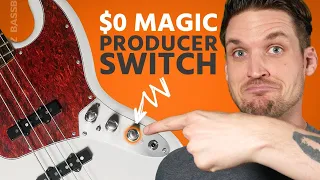 Better Bass Tone with “The Producer Switch” (costs $0)