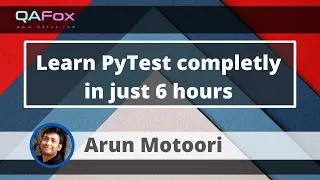 Learn PyTest completely in 6 Hours