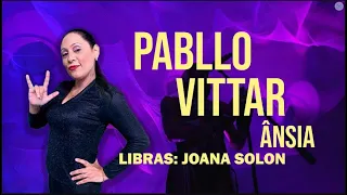 Pabllo Vittar - Ânsia (I AM PABLLO) - Libras: Joana Solon