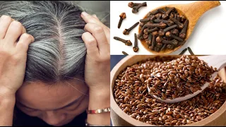 Mix cloves and flax seeds with water, and white hair will turn black in minutes.