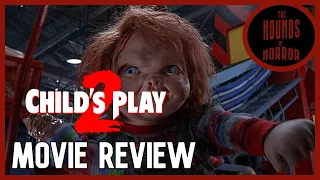The Hounds of Horror: Child's Play 2 (1990) - Movie Review