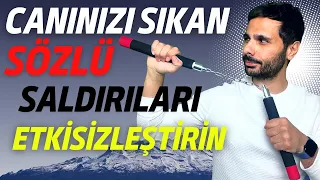 YIKICI ELEŞTİRİ ve SÖZLÜ SALDIRILARI NASIL BASİTÇE NASIL ETKİSİZLEŞTİRİRSİNİZ ?