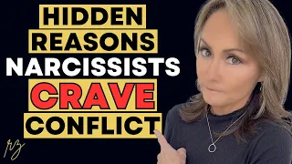 The Hidden Reasons Narcissists Crave Conflict and What to Do About It