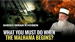 What You MUST DO When The Malhama or WWIII Begins. Sheikh Imran Hosein