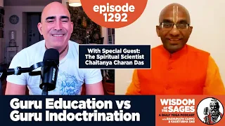 1292: Guru Education vs. Guru Indoctrination