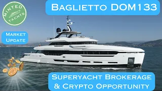 Baglietto DOM 133 - Luxury Custom Yacht Available Now | Market Opportunity | Update Brokerage & New