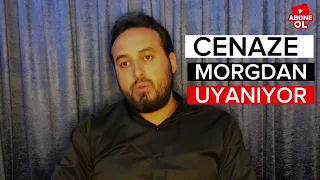 1000 tane cenaze yıkayan Gassal’ın anlatımıyla “Cenaze Morgta Dirildi” İbretlik Cenazeler