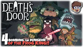 BOMBING THE DUNGEON OF THE FROG KING!! | Let's Play Death's Door | Part 4 | PC Gameplay