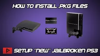 [How To] Setup "New" Jailbroken PS3 and Install Package Files Tutorial 2018