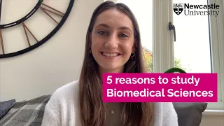 5 reasons to study Biomedical Sciences at Newcastle University | Biomedical Sciences