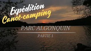 Expédition canot-camping Algonquin Park -Partie 1-