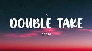 dhruv - Double Take Lyrics 🎵 | (Slowed & Reverb)