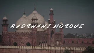 Badshahi Mosque Lahore Cinematic | Bunny.Official