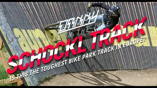 DANNY: EP17 - SCHOCKL DH TRACK, IS THIS THE HARDEST BIKE PARK TRACK IN EUROPE?