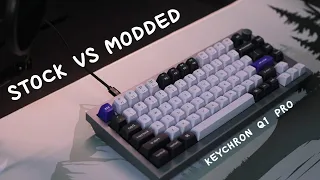 Stock VS Modded Keychron Q1 Pro