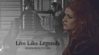 Shadowhunters | Live Like Legends {+3B} 0,6k