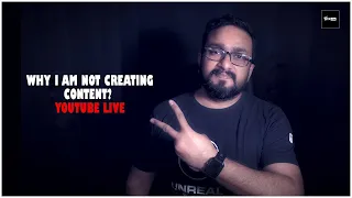 WHERE I WAS ? | WHY I AM NOT CREATING CONTENT | YOUTUBE LIVE | VFX VIBE