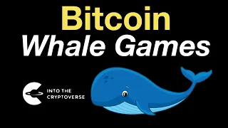 Bitcoin: Whale Games