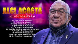 Alci Acosta The Latin songs ~ Top Songs Collections