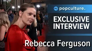 Rebecca Ferguson - Mission: Impossible Fallout Exclusive Interview