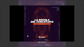 La Rocola Del Cuscatleco - Dj Erick El Cuscatleco