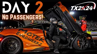 TX2K24 DAY 2 //  NO PASSENGERS ALLOWED!