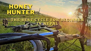 Best Beginner Cycle In Nepal | Honey Hunter #AKITAJAPAN