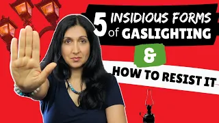 5 Forms of Gaslighting & How to Resist it
