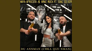 Du Annman (Chka Qizi Nman) (feat. Sone Silver)