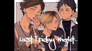 Last Friday Night - Haikyuu Text