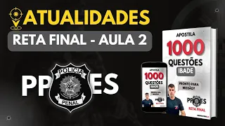 ATUALIDADES - RETA FINAL - AULA 2